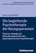 E-Book (pdf) Die begleitende Psychotherapie der Bezugspersonen von Marie-Luise Althoff