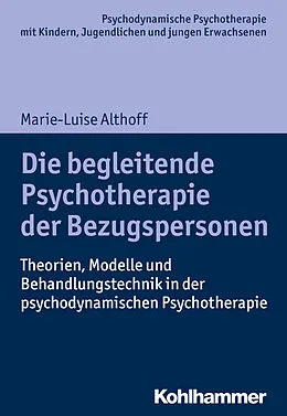 E-Book (pdf) Die begleitende Psychotherapie der Bezugspersonen von Marie-Luise Althoff