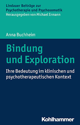 E-Book (epub) Bindung und Exploration von Anna Buchheim