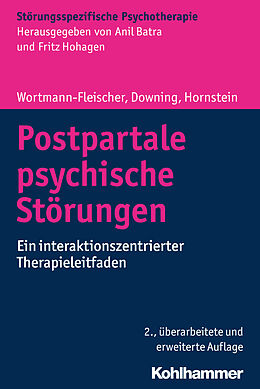 Kartonierter Einband Postpartale psychische Störungen von Susanne Wortmann-Fleischer, George Downing, Christiane Hornstein