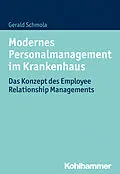 E-Book (epub) Modernes Personalmanagement im Krankenhaus von Gerald Schmola