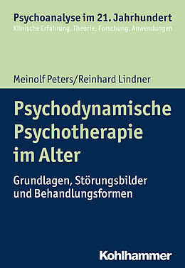 E-Book (pdf) Psychodynamische Psychotherapie im Alter von Meinolf Peters, Reinhard Lindner