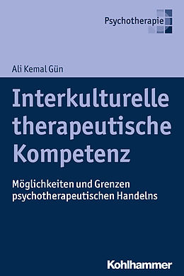 E-Book (epub) Interkulturelle therapeutische Kompetenz von Ali Kemal Gün