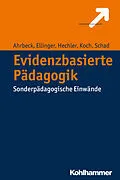 E-Book (epub) Evidenzbasierte Pädagogik von Bernd Ahrbeck, Stephan Ellinger, Oliver Hechler