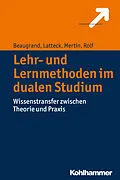E-Book (pdf) Lehr- und Lernmethoden im dualen Studium von Andreas Beaugrand, Änne-Dörte Latteck, Matthias Mertin