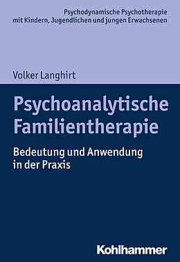Kartonierter Einband Psychoanalytische Familientherapie von Volker Langhirt