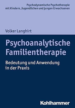 E-Book (pdf) Psychoanalytische Familientherapie von Volker Langhirt