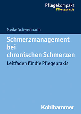 Kartonierter Einband Schmerzmanagement bei chronischen Schmerzen von Meike Schwermann