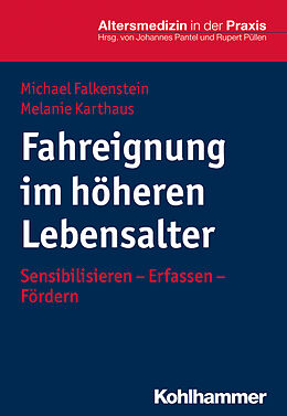 Kartonierter Einband Fahreignung im höheren Lebensalter von Michael Falkenstein, Melanie Karthaus