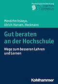 E-Book (pdf) Gut beraten an der Hochschule von Julia Mendzheritskaya, Immanuel Ulrich, Miriam Hansen