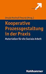 Kartonierter Einband Kooperative Prozessgestaltung in der Praxis von 