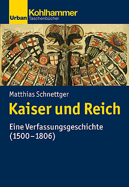 E-Book (epub) Kaiser und Reich von Matthias Schnettger