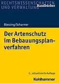 E-Book (epub) Der Artenschutz im Bebauungsplanverfahren von Matthias Blessing, Eckart Scharmer
