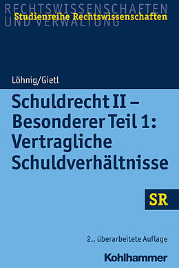 Kartonierter Einband Schuldrecht II - Besonderer Teil 1: Vertragliche Schuldverhältnisse von Martin Löhnig, Andreas Gietl