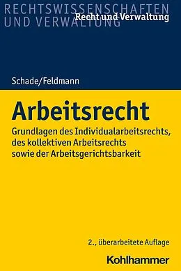 E-Book (pdf) Arbeitsrecht von Eva Feldmann, Georg Friedrich Schade