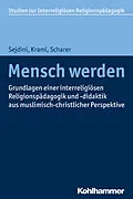 E-Book (pdf) Mensch werden von Zekirija Sejdini, Martina Kraml, Matthias Scharer