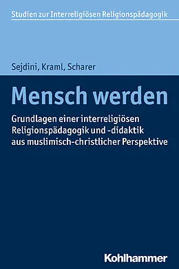E-Book (pdf) Mensch werden von Zekirija Sejdini, Martina Kraml, Matthias Scharer