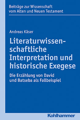 E-Book (pdf) Literaturwissenschaftliche Interpretation und historische Exegese von Andreas Käser