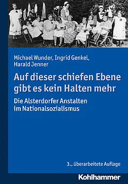 E-Book (pdf) Auf dieser schiefen Ebene gibt es kein Halten mehr von Michael Wunder, Ingrid Genkel, Harald Jenner