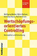 E-Book (pdf) Wertschöpfungsorientiertes Controlling von Patrick Ulrich, Björn Baltzer