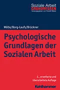 E-Book (epub) Psychologische Grundlagen der Sozialen Arbeit von Dieter Wälte, Michael Borg-Laufs, Burkhart Brückner