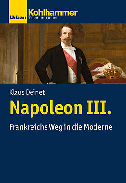 Kartonierter Einband Napoleon III. von Klaus Deinet