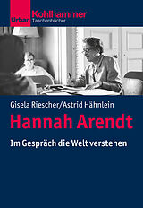 Kartonierter Einband Hannah Arendt von Gisela Riescher, Astrid Hähnlein