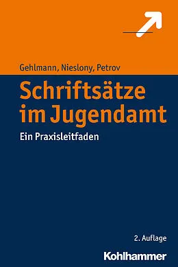 E-Book (pdf) Schriftsätze im Jugendamt von Erhard Gehlmann, Frank Nieslony, Veszelinka Petrov
