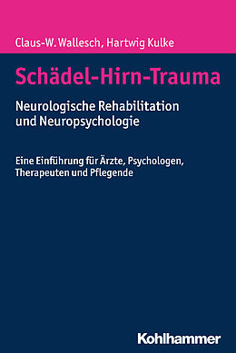 E-Book (epub) Schädel-Hirn-Trauma von Claus-W. Wallesch, Hartwig Kulke