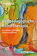 Kartonierter Einband Heilpädagogische Kunsttherapie von Ruth Hampe, Monika Wigger