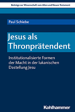 Kartonierter Einband Jesus als Thronprätendent von Paul Schiebe