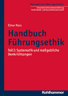 Kartonierter Einband Handbuch Führungsethik von Elmar Nass