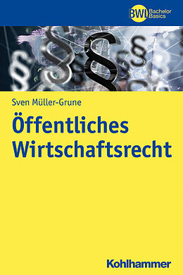 Kartonierter Einband Öffentliches Wirtschaftsrecht von Sven Müller-Grune