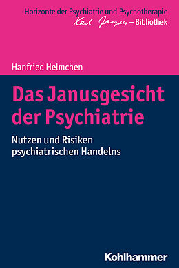 Kartonierter Einband Das Janusgesicht der Psychiatrie von Hanfried Helmchen