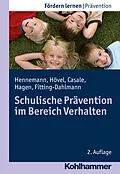 E-Book (epub) Schulische Prävention im Bereich Verhalten von Thomas Hennemann, Dennis Hövel, Gino Casale