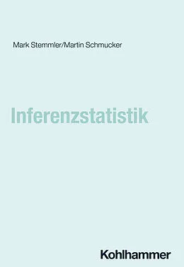 E-Book (pdf) Inferenzstatistik von Mark Stemmler, Martin Schmucker