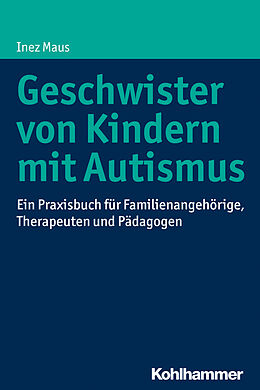 Kartonierter Einband Geschwister von Kindern mit Autismus von Inez Maus