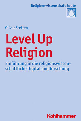 Kartonierter Einband Level Up Religion von Oliver Steffen