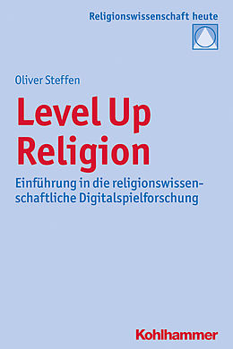 E-Book (pdf) Level Up Religion von Oliver Steffen