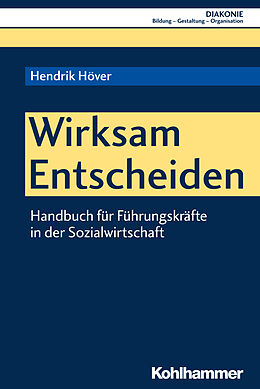 E-Book (pdf) Wirksam Entscheiden von Hendrik Höver