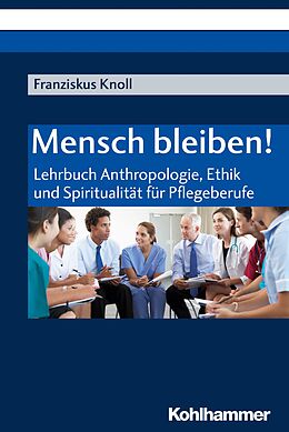E-Book (pdf) Mensch bleiben! von Franziskus Knoll