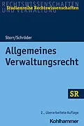 E-Book (epub) Allgemeines Verwaltungsrecht von Stefan Storr, Rainer Schröder