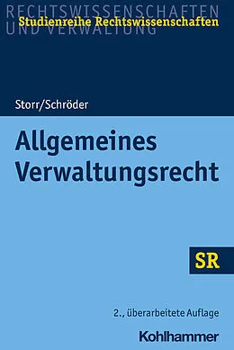 E-Book (epub) Allgemeines Verwaltungsrecht von Stefan Storr, Rainer Schröder
