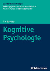 E-Book (epub) Kognitive Psychologie von Tilo Strobach