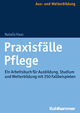E-Book (pdf) Praxisfälle Pflege von Natalia Haas