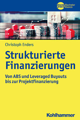 Kartonierter Einband Strukturierte Finanzierungen von Christoph Enders