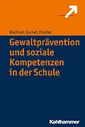 E-Book (pdf) Gewaltprävention und soziale Kompetenzen in der Schule von Heinz Cornel, Roland Büchner, Stefan Fischer