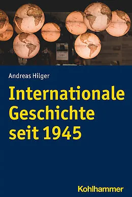 E-Book (pdf) Internationale Geschichte seit 1945 von Andreas Hilger