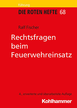 E-Book (pdf) Rechtsfragen beim Feuerwehreinsatz von Ralf Fischer
