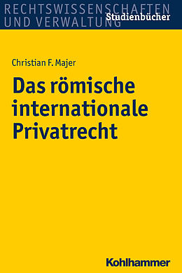 E-Book (pdf) Das römische internationale Privatrecht von Christian Majer